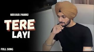 Nirvair Pannu Tere Layi Cover Song By Kulwinder Gharu  Me Kafir Han  Nirvair Pannu New [upl. by Claudell]