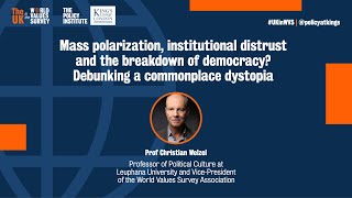 Mass polarization institutional distrust amp the breakdown of democracy  with Prof Christian Welzel [upl. by Gilud698]