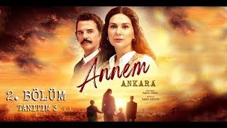 Annem Ankara 2 Bölüm 3 Tanıtım fragman annemankara kanald [upl. by Malvia]