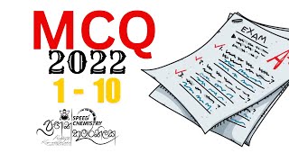 2022 AL chemistry MCQ 01 To 10  2022 AL රසායන විද්‍යාව බහුවරණ විවරණය [upl. by Ahsimaj]