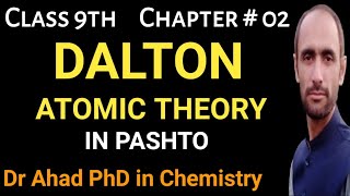 Dalton Atomic Theory  Class 9th  Dr Ahad [upl. by Onid]