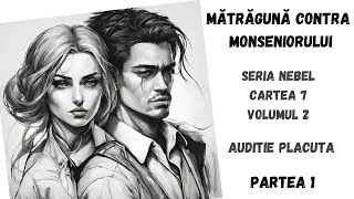 Matraguna contra monseniorului volumul 2 partea 1carte audio in timp realaudio book romana [upl. by Mohn]