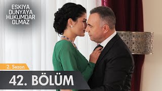 Eşkıya Dünyaya Hükümdar Olmaz 42 Bölüm  atv [upl. by Aymik]