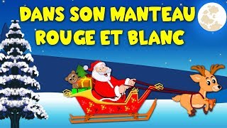 Dans son manteau rouge et blanc  Petit garçon  Chansons de Noël [upl. by Votaw219]