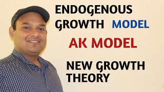 AK MODEL OF GROWTH  ENDOGENOUS GROWTH MODEL  NEW GROWTH MODEL [upl. by Macfadyn578]