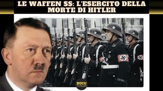 Le Waffen SS lEsercito della Morte di Hitler  Documentario sul Nazismo [upl. by Aramo]