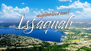 ISSAQUAH  Seattle Neighborhood Tour [upl. by Ulrike803]