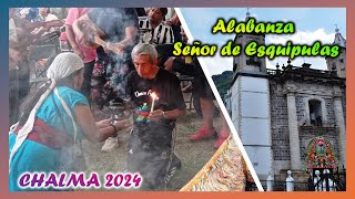 Alabanza SEÑOR DE ESQUIPULAS CHALMA 2024 Alabanzas│Cantos│Concheros [upl. by Ruenhs]