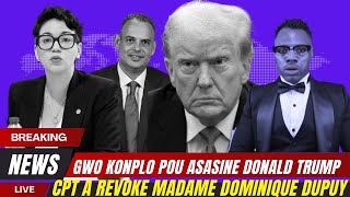 16 NOVANM GWO NOUVELDOMINIQUE DUPUY REVOKEKONPLOT POU TUYE DONALD TRUMPANKET OUVRI SOU ELON MUSK [upl. by Audre]