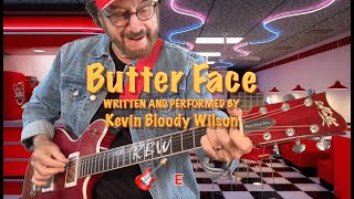 KEVIN BLOODY WILSON  Butter Face [upl. by Corrie]