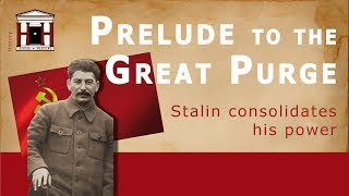 Prelude to the Great Purge  STALIN TURNS ON HIS ALLIES [upl. by Ahsinauj508]