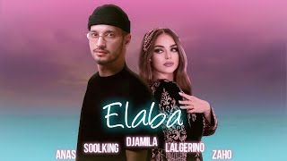 Soolking ft Lalgerino Zaho Anas Djamila  Ellaba Official Video [upl. by Marlowe964]