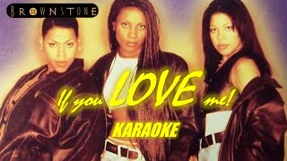 If you love me  Brownstone karaoke HD [upl. by Debi252]