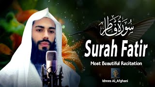 Surah Fatir With Arabic Text  Most Beautiful Recitation سورةالافاطر  Qari Idrees AlAfghani [upl. by Emmye]