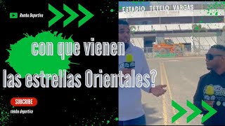 Estrellas Orientales ¿Con qué vienen para la temporada 20242025 [upl. by Yssej246]