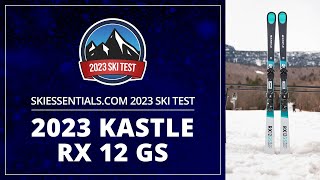 2023 Kastle RX 12 GS  SkiEssentialscom Ski Test [upl. by Marba]