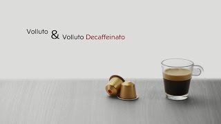 Volluto Decaffeinato [upl. by Prasad500]