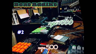 mpc 500 amp mpc 1000 live beatmaking session 2 [upl. by Prosser]