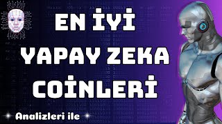 En iyi Yapay Zeka Coinleri  Bu Coinleri Kaçırma  Alım Seviyeleri [upl. by Nayk]