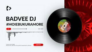 BADVEE DJ  MoieBukuraMore [upl. by Novyad144]