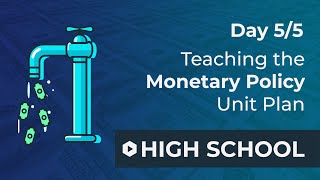 Day 5 Implementing Monetary Policy  Monetary Policy Unit Plan Walkthrough [upl. by Tisdale]