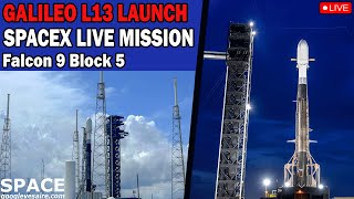 Live Galileo L13 Mission Launch FOC FM26 amp FM32  SpaceX [upl. by Mallen]