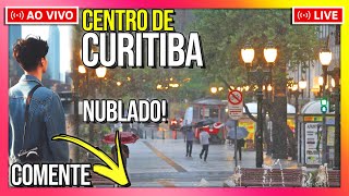 🔴LIVE de SextaFeira em CURITIBA nublado RUA XV caminhada na cidade CENTRO  AO VIVO [upl. by Annaed]