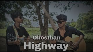 Obosthan cover  Highway  HIGHWAYBD  Band Chapter [upl. by Herzberg]