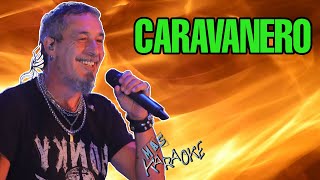 😎 CARAVANERO 🟢 La Mona Jiménez 🎤 MAS KARAOKE cuarteto [upl. by Aneerb]