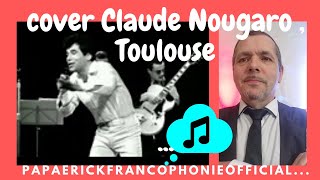 cover Claude Nougaro  Toulouse [upl. by Anilyx]