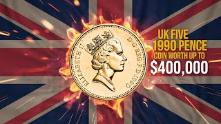 📢 UK Five Pence 1990 Coin Worth Up to 👉400000👈 Find Out Why Its So Valuable 🪙 [upl. by De Witt]