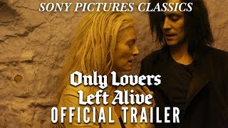 Only Lovers Left Alive  Official Trailer HD 2013 [upl. by Htebaras]