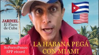 La Habana Pegá con MiamiJardiel El Flaco de Cuba [upl. by Linea89]