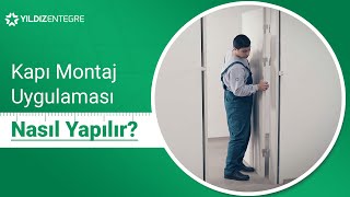 Kapı Montaj Uygulaması Nasıl Yapılır [upl. by Susette]