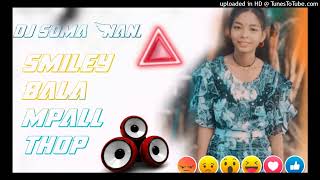 dj soma Nani smiley balampall thop sv dj remix songs new Nagpuri💙💙💙💙💙💙 [upl. by Meda]