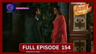 Deewani  Full Episode 154  12 Sept 2024  दीवानी  Dangal TV [upl. by Efron]