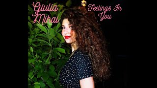 Giulia Mihai  Feelings In You [upl. by Niai]