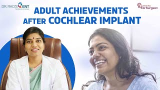 Adult achievements after cochlear implant  DrShree rao  cochlear implant journey [upl. by Bush]