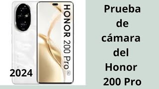 Prueba de cámara del Honor 200 Pro claridad asombrosa revelada [upl. by Atnoved]