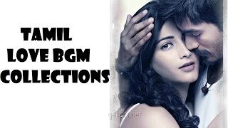 Tamil Love BGM Collections Jukebox [upl. by Rabiah102]