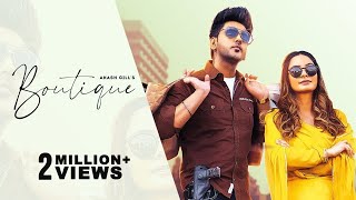 Boutique Official Video Akash Gill  Gurlez Akhtar  Teji Sandhu  Punjabi Song [upl. by Rai42]