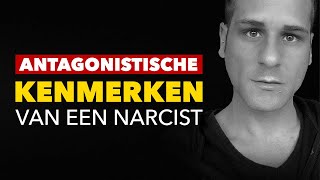 Narcistisch gedrag – De antagonistische kenmerken [upl. by Gowrie156]