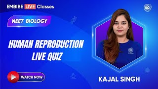 Human Reproduction I Live Quiz  Biology  Kajal Singh [upl. by Llerdna]