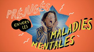 Préjugés envers les maladies mentales [upl. by Lorien885]