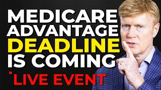 The Medicare Advantage Deadline Is Coming  LIVE EVENT  Q amp A [upl. by Dett527]