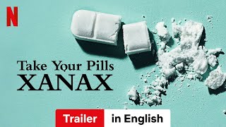 Take Your Pills Xanax  Trailer in English  Netflix [upl. by Niki]