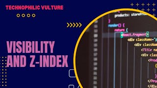 CSS Visibility Property and zindex  CSSJavascriptWeb Development Full Course In Kannada [upl. by Terle]