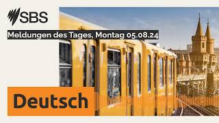 Meldungen des Tages Montag 050824  SBS German  SBS Deutsch [upl. by Schaumberger]