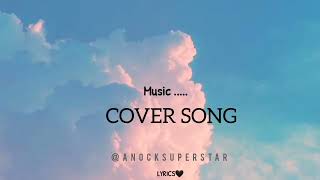 Afemi Lyrics cover song  By Anocksuperstar coversong LYRICS VIDEO arjitsingh [upl. by Christalle]