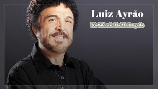 Luiz Ayrão  No Silêncio Da Madrugada [upl. by Asor]